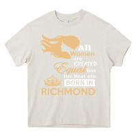 Cream women are born in richmond Heavy Core Tee - artisFamous