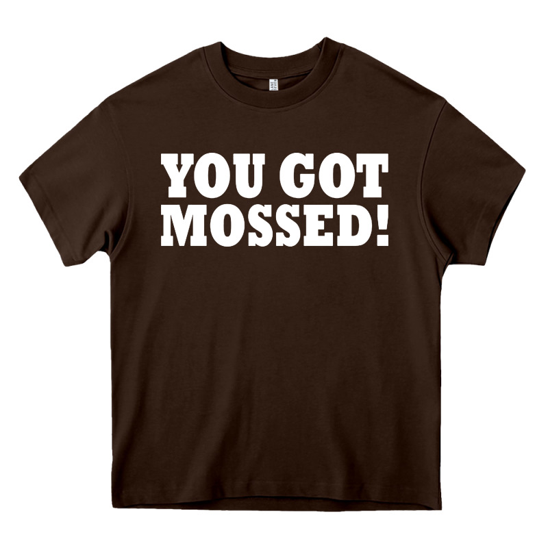 You Got Mossed Heavy Core Tee by artisFamous | Teevron