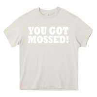 Cream you got mossed Heavy Core Tee - artisFamous