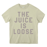 Mossy the juice is loose funny Heavy Core Tee - artisFamous