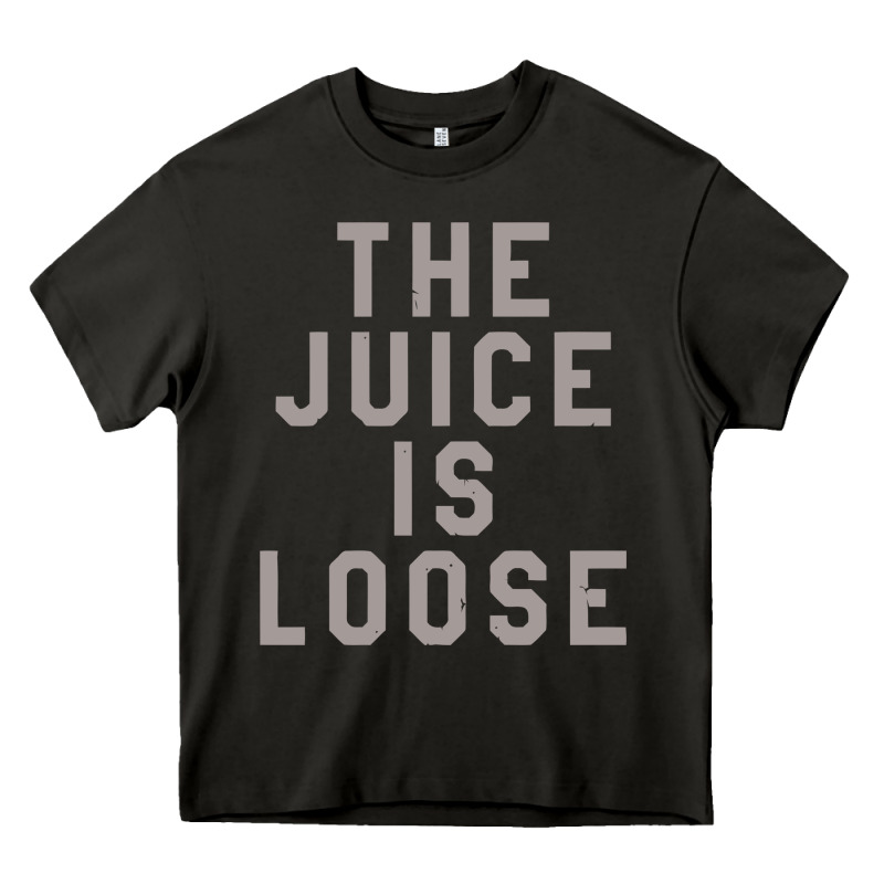 The Juice Is Loose Funny Heavy Core Tee by artisFamous | Teevron