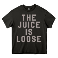 Asphalt the juice is loose funny Heavy Core Tee - artisFamous