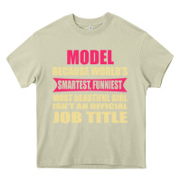Mossy model funniest isn't a jobtitle Heavy Core Tee - artisFamous