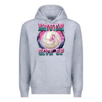 Heather Grey never give up Premium Hoodie - BarkalooDesign