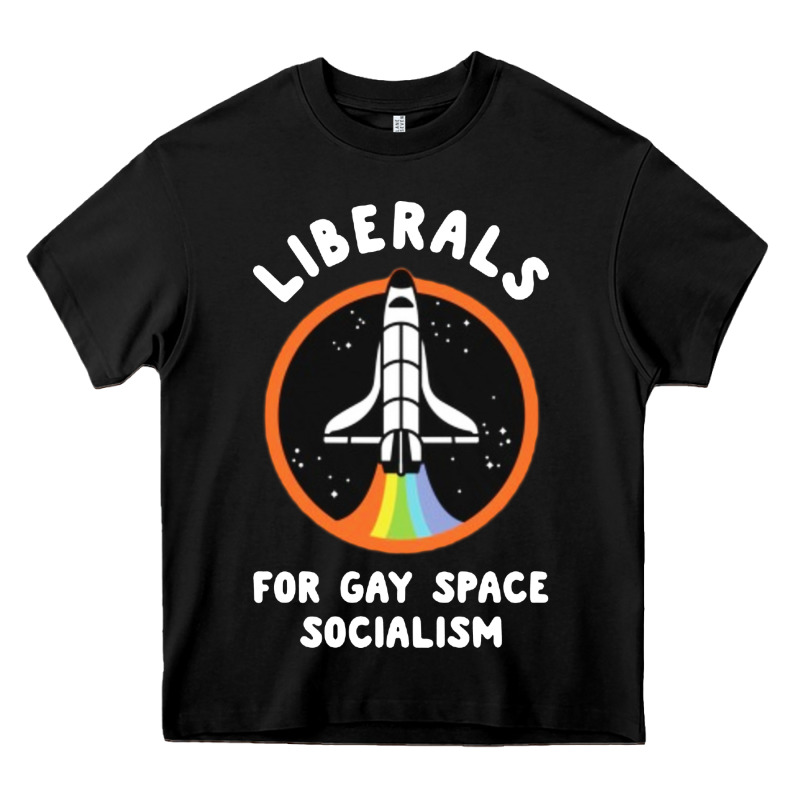 Liberals For Gay Space Socialism Heavy Core Tee by artisFamous | Teevron