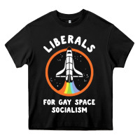 Liberals For Gay Space Socialism Heavy Core Tee | Teevron