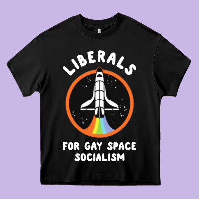 Liberals For Gay Space Socialism Heavy Core Tee Designed By Artisfamous