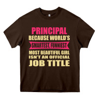 Chocolate Brown principal funniest isn't a jobtitle Heavy Core Tee - artisFamous