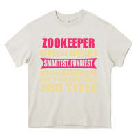 Cream zookeeper funniest isn't a jobtitle Heavy Core Tee - artisFamous