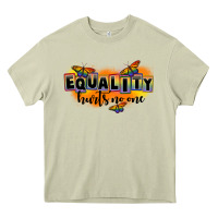 Mossy Equality hurts no one Heavy Core Tee - FaDigitalArtStudio