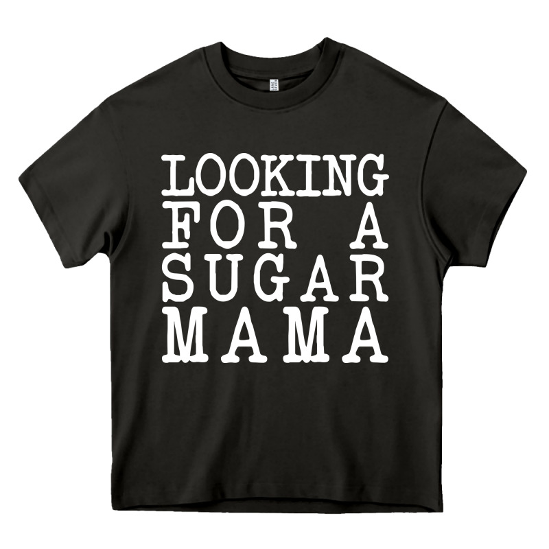 Looking For A Sugar Mama Heavy Core Tee by artisFamous | Teevron
