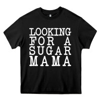Black looking for a sugar mama Heavy Core Tee - artisFamous
