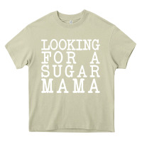 Mossy looking for a sugar mama Heavy Core Tee - artisFamous