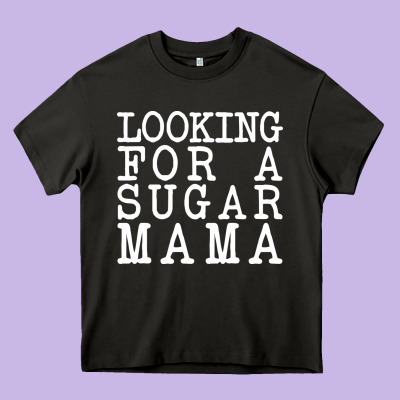 Looking For A Sugar Mama Heavy Core Tee Designed By Artisfamous