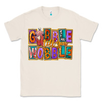 Natural Gobble Till You Wobble Classic Tee - FaDigitalArtStudio