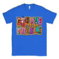 True Royal Gobble Till You Wobble Classic Tee - FaDigitalArtStudio