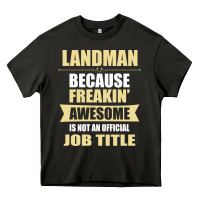 Asphalt landman because freakin' awesome isn't a job title Heavy Core Tee - artisFamous