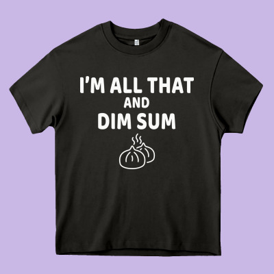 All That And Dim Sum Dumplings Dim Sum Gift Heavy Core Tee Designed By Artisfamous