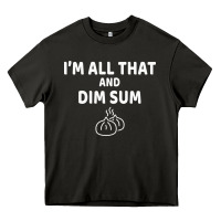 Asphalt all that and dim sum dumplings dim sum gift Heavy Core Tee - artisFamous