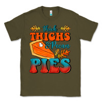 Army Green Thick Thighs&Pecan Pies Classic Tee - FaDigitalArtStudio