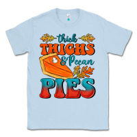 Dusty Blue Thick Thighs&Pecan Pies Classic Tee - FaDigitalArtStudio