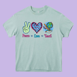 Peace Love Teach Heavy Core Tee Designed By Jasminsmagicworld