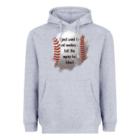 Heather Grey I Just Want To Eat Nachos and Tell The Umpire He's Blind Heavyweight Hoodie - Jasminsmagicworld