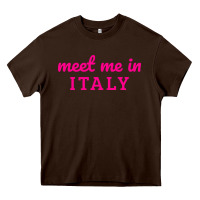 Chocolate Brown meet me in italy Heavy Core Tee - DesigneFamous