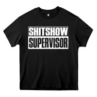 Black shitshow supervisor Heavy Core Tee - DesigneFamous