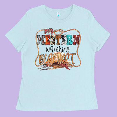 My Western Watching Blanket Ladies Tee Designed By Cowhidedigitalart