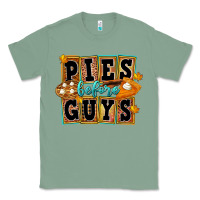 Sage Pies Before Guys Classic Tee - FaDigitalArtStudio
