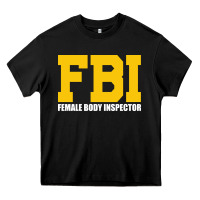 Black FBI, Female Body Inspector Funny Heavy Core Tee - DesigneFamous