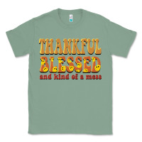 Sage thankful blessed and kind of a mess Classic Tee - BarkalooDesign