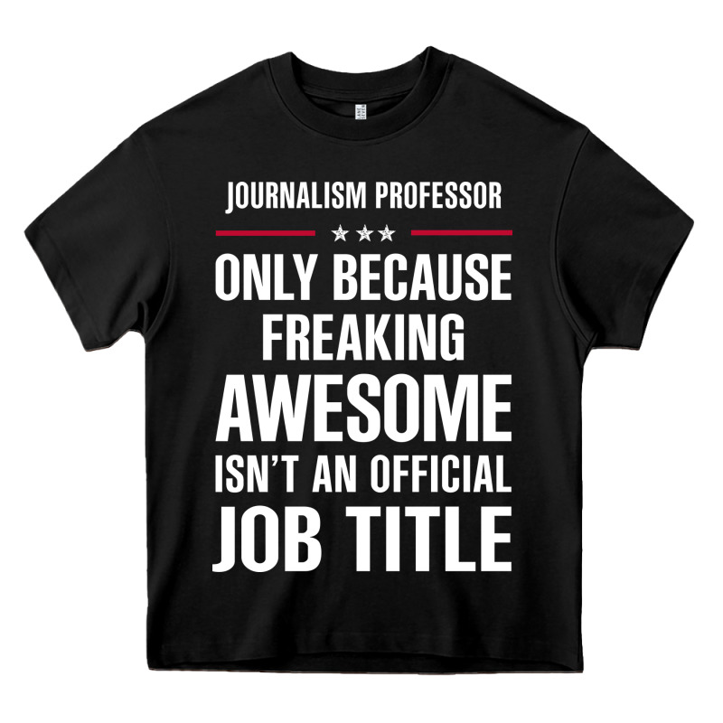 Gift For Freaking Awesome Journalism Professor Heavy Core Tee by DesigneFamous | Teevron