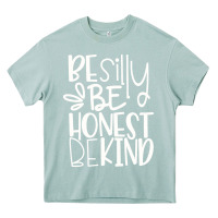 Arona be silly be honest be kind Heavy Core Tee - DesigneFamous