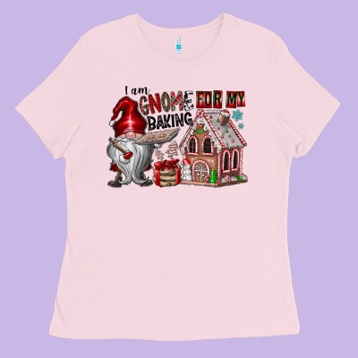 Iam Gnome For My Baking Ladies Tee Designed By Cowhidedigitalart