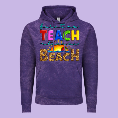 First We Teach Then We Beach Vintage Hoodie Designed By Artiststas