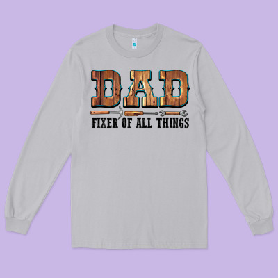Dad Fixer Of All Things Long Sleeve Tee Designed By Lillyallendesigns