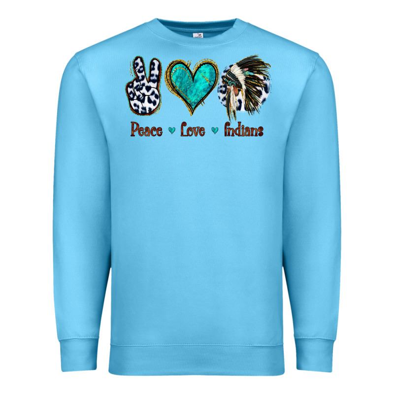 Peace Love Indians Premium Sweatshirt by Jasminsmagicworld | Teevron