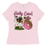 Bubblegum Pink holy cow i'm 6 years old Ladies Tee - LillyAllenDesigns