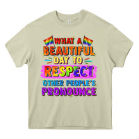 Mossy what a beautiful day to respect other people Heavy Core Tee - FaDigitalArtStudio