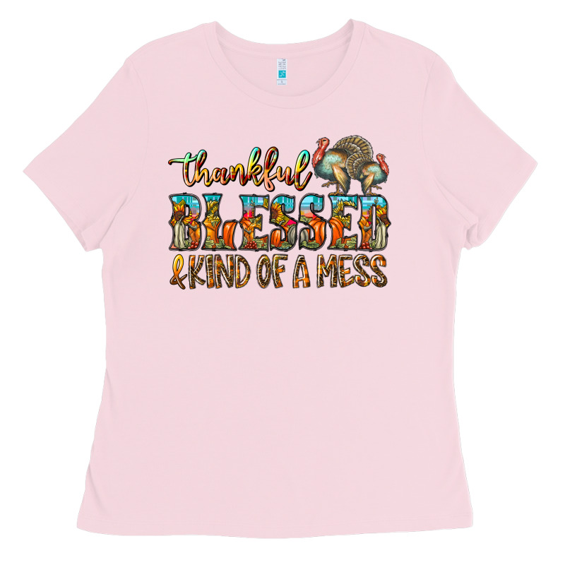 Thankful Blessed And Kind Of A Mess Ladies Tee by CowhideDigitalArt | Teevron