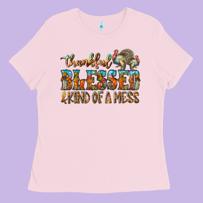 Thankful Blessed And Kind Of A Mess Ladies Tee Designed By Cowhidedigitalart