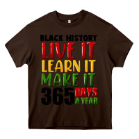 Chocolate Brown black history live it Heavy Core Tee - FaDigitalArtStudio