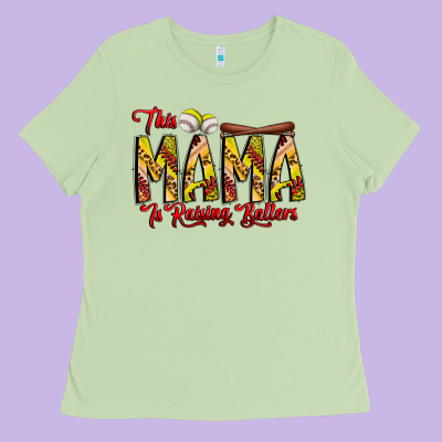 This Mama Is Raising Ballers Softball And Baseball Ladies Tee Designed By Cowhidedigitalart
