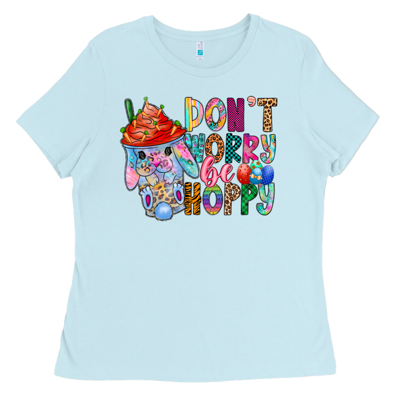Don T Worry Be Hoppy Easter Ladies Tee by CowhideDigitalArt | Teevron