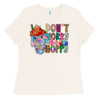 Bone DON T WORRY Be hoppy Easter Ladies Tee - CowhideDigitalArt