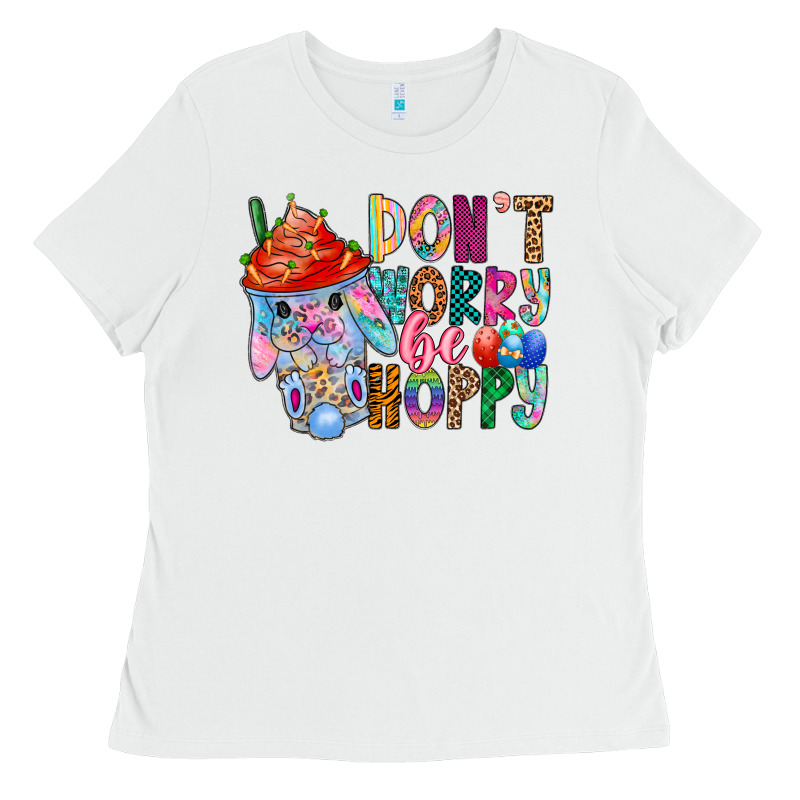 Don T Worry Be Hoppy Easter Ladies Tee by CowhideDigitalArt | Teevron