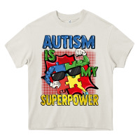 Cream Autism is my superpower Autism Awareness Day Heavy Core Tee - FaDigitalArtStudio