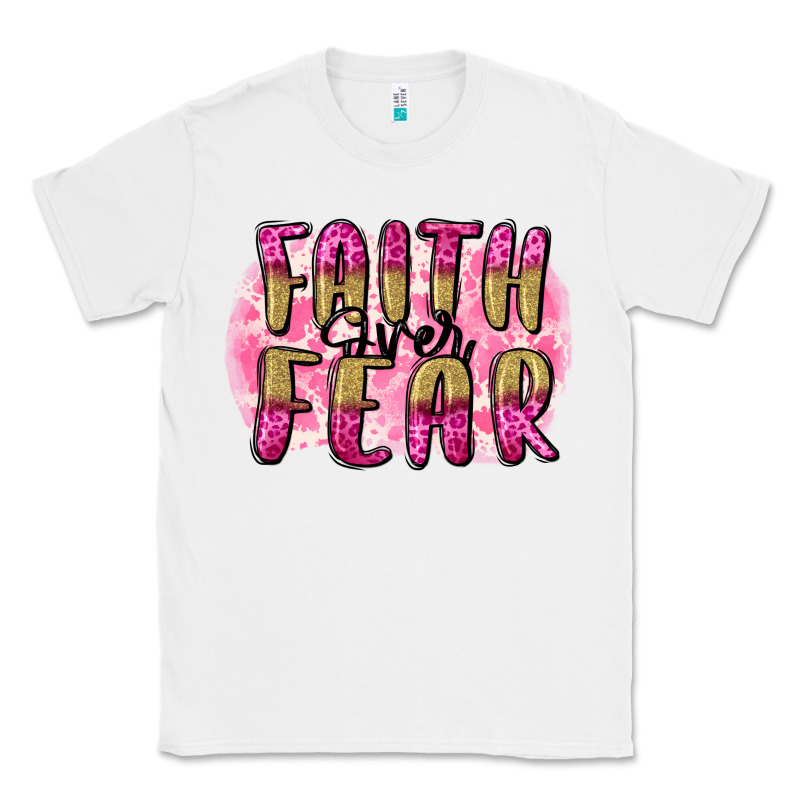 Faith Over Fear  Breast Cancer Awareness Classic Tee by FaDigitalArtStudio | Teevron